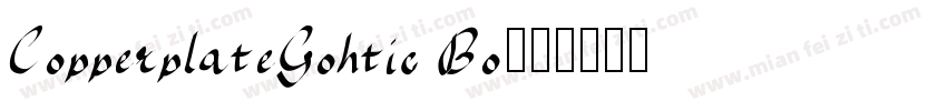 CopperplateGohtic Bo字体转换